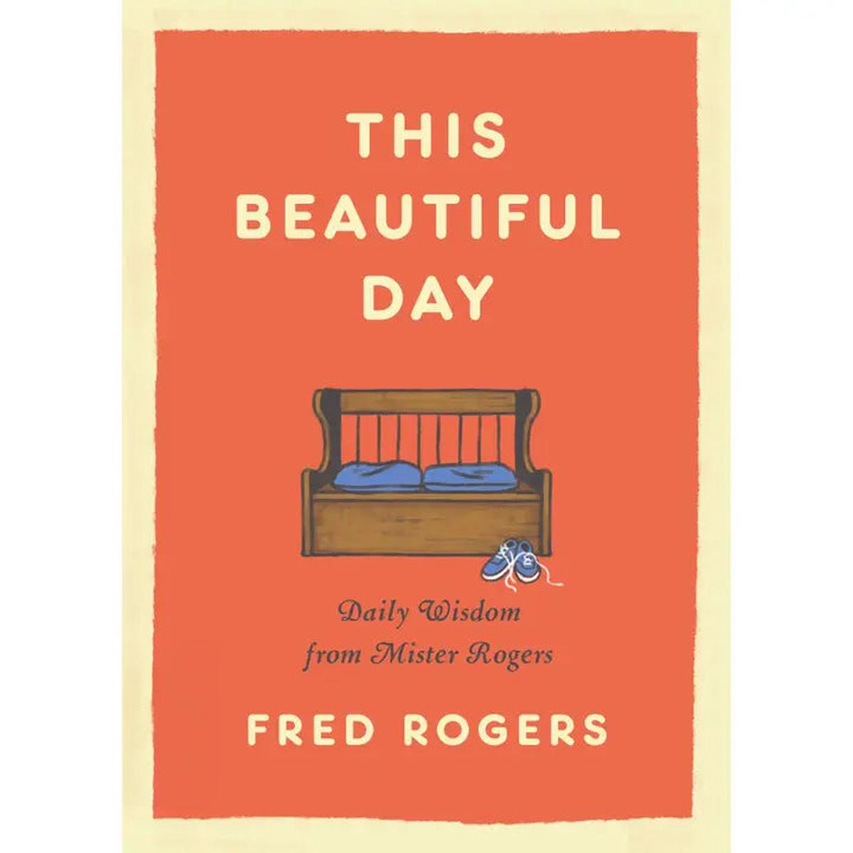 This Beautiful Day Book By Fred Rogers