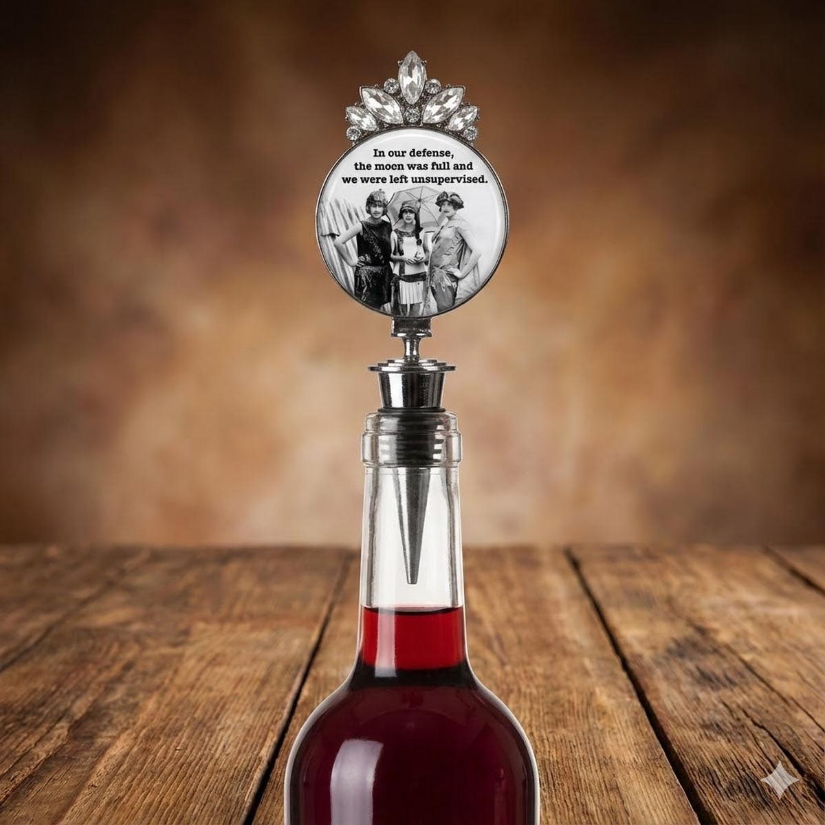 In Our Defense The Moon Was Full – Rhinestone Bottle Stopper